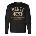 Rente 2024 Für Diese Musste Ich Lange Arbeiten Rentner Langarmshirts Geschenkideen