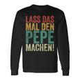 Retro Lass Das Mal Den Pepe Machenintage First Name Langarmshirts Geschenkideen