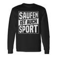 Saufen Ist Auch Sport Langarmshirts Geschenkideen