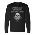 With Skull Motif Underschätz Mich Ruhig Das Wird German L Langarmshirts Geschenkideen