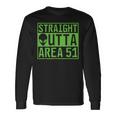 Straight Outta Area 51 Alien Ufo Hunting Long Sleeve T-Shirt Gifts ideas