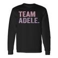 Team Adele Personalised Team Adele Langarmshirts Geschenkideen