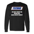 Techno Du Bist Nicht Du Wenn Der Bass Nicht Bumst Langarmshirts Geschenkideen