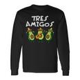 Tres Amigos Avocados Guac Cinco De Mayo Fiesta Mexicanegan Langarmshirts Geschenkideen