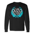 Trink Ich Ouzo Bin Ich Zu Ich Trink Ouzo Was Machst Du So Langarmshirts Geschenkideen