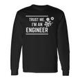 Trust Me I'm An Engineer Engineering Maglietta a maniche lunghe Ideas de regalos