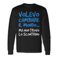 Uomoolevo Cambiare Mondo Non Trovo Scontrino Frase Divertente Maglietta a maniche lunghe Ideas de regalos