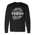 Vanessa Limited Edition Divertente Nome Personalizzato Idea Regalo Maglietta a maniche lunghe Ideas de regalos