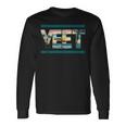 Vintage Retro Jey Yeet Ww Quotes Apparel Long Sleeve T-Shirt Gifts ideas