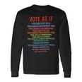 Vote As If Your Skin Is Not White Human's Rights President Long Sleeve T-Shirt Gifts ideas