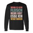 Wenn Es Kein Fleisch Mehr Gibt Esse Ichegetarian Langarmshirts Geschenkideen