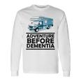Adventure Before Demenza Camping Adventure Shir Maglietta a maniche lunghe Ideas de regalos