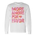 More Amore Por Favor X Mehr Liebe Selbstliebe Selflove Langarmshirts Geschenkideen