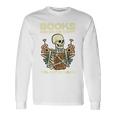 Books Make Me Happy Skeleton Read Reading Librarian Book Long Sleeve T-Shirt Gifts ideas