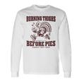 Burning Thighs Before Pies Turkey Trot 2024 Thanksgiving Long Sleeve T-Shirt Gifts ideas