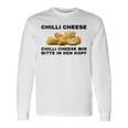 Chilli Cheese Mir Bitte In Den Kopf Langarmshirts Geschenkideen