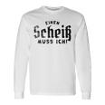Einen Scheiss Muss Ich N Scheiß Muss Ich Sprücheom Herzen Maglietta a maniche lunghe Ideas de regalos