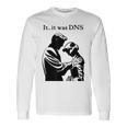 Es War Dns Langarmshirts Geschenkideen