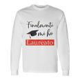 Finalmente Mi Ho Laureato Divertente Festa Di Laurea Regalo Maglietta a maniche lunghe Ideas de regalos