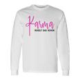 Karma Regelt Das Schon Schicksal Karma Langarmshirts Geschenkideen