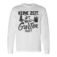 Keine Zeit Mein Garten Ruft No Time My Garden Ruft Langarmshirts Geschenkideen