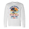 Punta Cana Family Vacation 2024 Making Memories Together Long Sleeve T-Shirt Gifts ideas