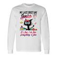 Senior 2025 Graduation My Last First Day Of Class Of 2025 Long Sleeve T-Shirt Gifts ideas