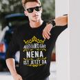 Alles Wird Gut Nena Ist Jetzt Da Alles Wird Gut Alles Wird Gut Langarmshirts Geschenke für Ihn