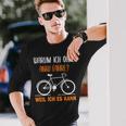 Bicycle Warum Ich Ohne Akku Fahre Weil Ich Es Kann German Langarmshirts Geschenke für Ihn