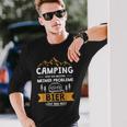 Camping Solves Die Meisten Meiner Probleme Bier Solves Den Rest Langarmshirts Geschenke für Ihn