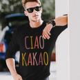 Ciao Kakao Tschau Tschüss Farewell Langarmshirts Geschenke für Ihn