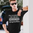 Du Kannst Mich Auch Mit Meister Ansprechen Langarmshirts Geschenke für Ihn