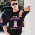 Egal Ich Hab Das Schonerstanden Unicorn Saying Langarmshirts Geschenke für Ihn