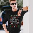 I Have Everything I Want For Christmas Xmas Couples Ugly Long Sleeve T-Shirt Gifts for Him