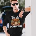 Fungaiolo Re Dei Porcini Funghi Divertente Fungo Cacciatore Maglietta a maniche lunghe Regalos para él