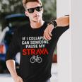 Cycling Break My Strava Langarmshirts Geschenke für Ihn