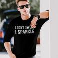 I Don't Sweat I Sparkle Workout Langarmshirts Geschenke für Ihn