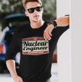 Profession Quoteintage Nuclear Engineer Maglietta a maniche lunghe Regalos para él