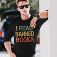 I Read Banned Books Bookworms Love Reading Books Long Sleeve T-Shirt Gifts for Him
