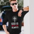 God Is With You Always Dio È Sempre Con Te Gesù Religione Maglietta a maniche lunghe Regalos para él