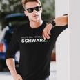 Heute Mal Fröhliche Schwarz Langarmshirts Geschenke für Ihn