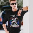 Houston I Am The Problem Space Dabbing Astronauta Maglietta a maniche lunghe Regalos para él