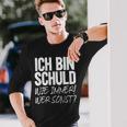 Ich Bin Schuld Wie Immer Wer Sonst Sarcasm Ironie Satire Langarmshirts Geschenke für Ihn