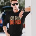 Ich Chef Du Nix Ich Bin Der Chef Langarmshirts Geschenke für Ihn