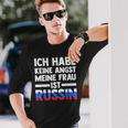 Ich Habe Keine Angst Meine Frau Ist Russin Langarmshirts Geschenke für Ihn