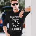 Ingeniero Informático Cargando Amante De La Computadora Para Estudiante Camiseta de manga larga Regalos para él