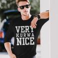 Very Kurwa Nice Poland Polska Polskieery Nice Langarmshirts Geschenke für Ihn