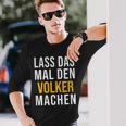 Lass Das Mal Denolker Machenorname Name Langarmshirts Geschenke für Ihn