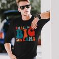 Little Tail Big Dreams Gag For Men Langarmshirts Geschenke für Ihn