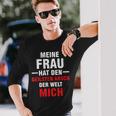 Meine Frau Hat Den Geilsten Arsch Der Welt Mich Langarmshirts Geschenke für Ihn